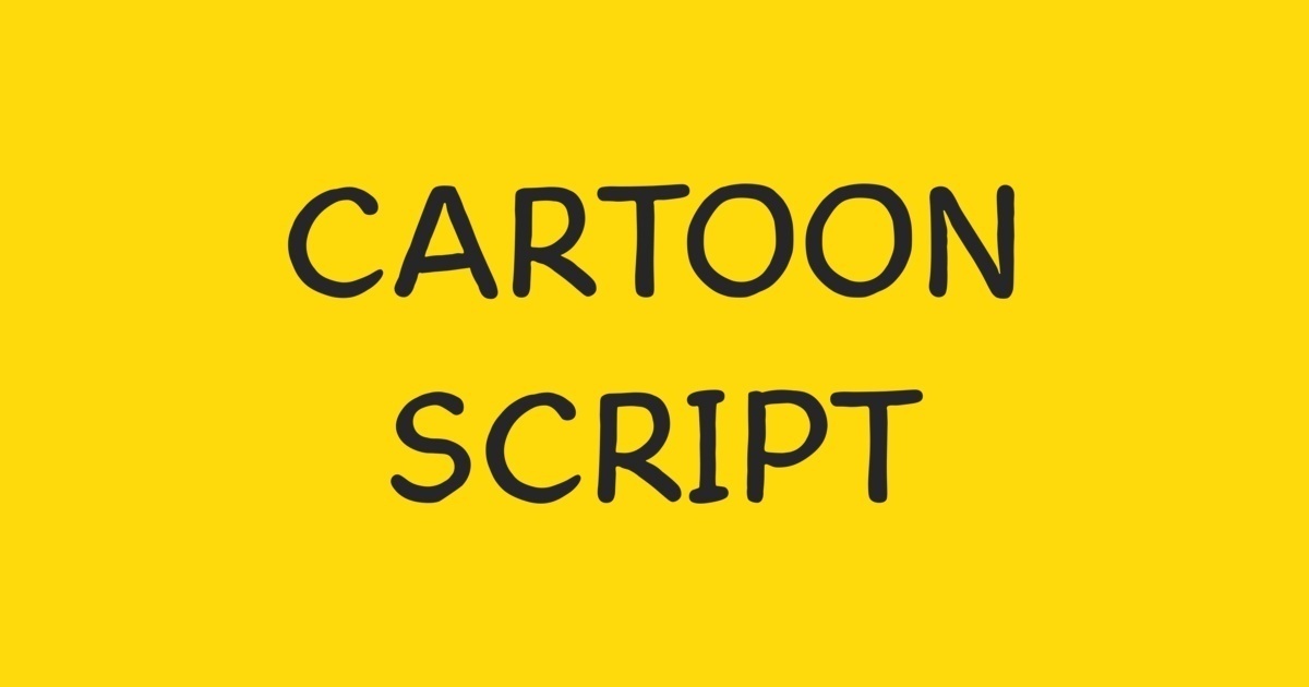 Cartoon Script