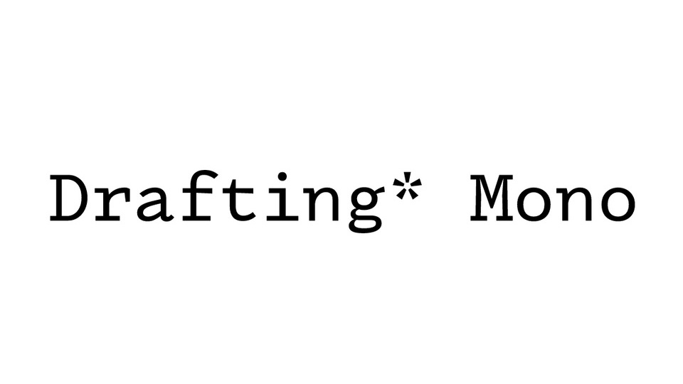 Drafting Mono