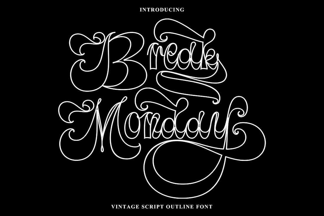 Break Monday Outline